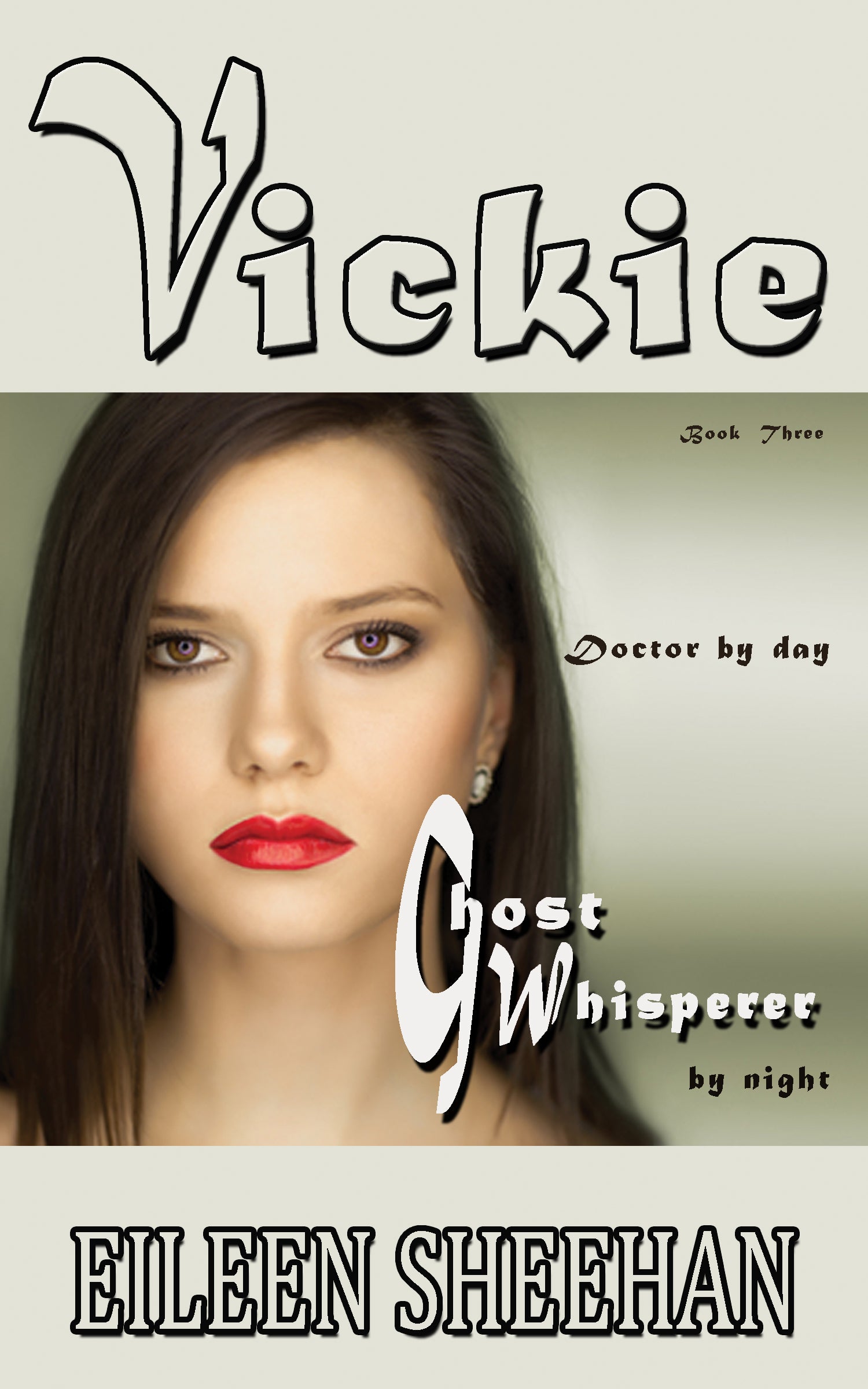 Vickie: Doctor by day. Ghost Whisperer by night